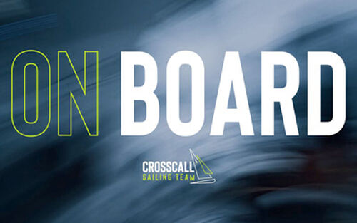 Le Crosscall Sailing Team présente ON BOARD 